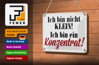 Blechschild Spruch 18x12cm bin nicht klein bin Konzentrat