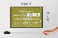 Holzschild Spruch 30x20cm froh meine Hühner nicht sprechen