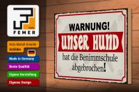 Holzschild Warnung 30x20cm unser Hund hat Benimmschule