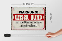 Holzschild Warnung 30x20cm unser Hund hat Benimmschule