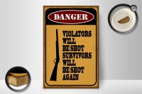 Holzschild Spruch 20x30cm danger violators will be shot