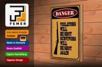 Holzschild Spruch 20x30cm danger violators will be shot