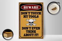 Holzschild Spruch 20x30cm beware don´t touch my tools