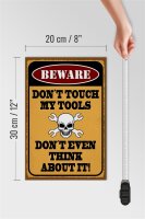 Holzschild Spruch 20x30cm beware don´t touch my tools