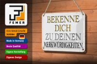 Blechschild Spruch 18x12cm bekenne dich Merkwürdigkeiten