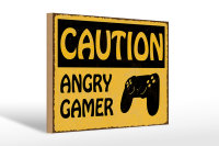 Holzschild Spruch 30x20cm caution angry gamer Vorsicht...