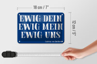 Blechschild Spruch 18x12cm ewig dein ewig mein ewig uns