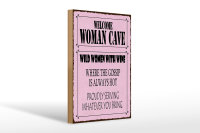 Holzschild Spruch 20x30cm welcome woman cave wild women Wine