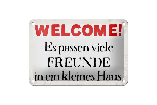 Blechschild Spruch 18x12cm Welcome viele Freunde Haus