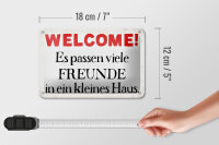 Blechschild Spruch 18x12cm Welcome viele Freunde Haus