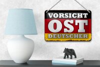 Blechschild Flagge 18x12cm Vorsicht Ost Deutscher