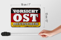 Blechschild Flagge 18x12cm Vorsicht Ost Deutscher