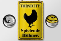 Blechschild Hinweis 12x18cm Vorsicht spielende Hühner