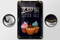 Blechschild Spruch 12x18cm Cupcake Keep Calm and live on