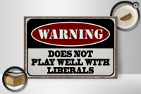 Holzschild Spruch 30x20cm Warning does not play well with