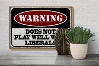 Holzschild Spruch 30x20cm Warning does not play well with