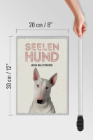 Holzschild Spruch 20x30cm Seelen Hund mein Bullterrier