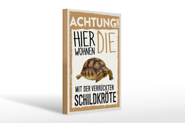 Holzschild Spruch 20x30cm Tiere Achtung hier Schildkröte