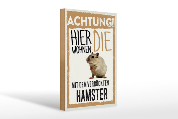 Holzschild Spruch 20x30cm Tiere Achtung hier Hamster