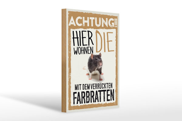 Holzschild Spruch 20x30cm Tiere Achtung hier Farbratten