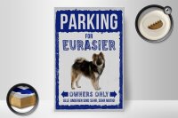 Holzschild Spruch 20x30cm parking for eurasier Hund