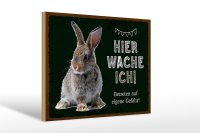Holzschild Spruch 30x20cm Kaninchen hier wache eigene Gefahr