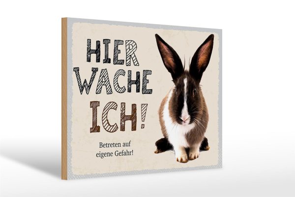 Holzschild Spruch 30x20cm Hase hier wache ich eigene Gefahr