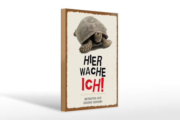 Holzschild Spruch 20x30cmkröte hier wache eigene Gefahr