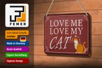 Blechschild Spruch 18x12cm love me love my CAT Katze
