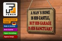 Blechschild Spruch 18x12cm a man´s is his castle but garage