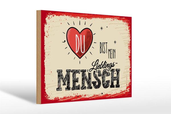 Holzschild Spruch Du bist Mein Herz Lieblingsmensch 30x20cm