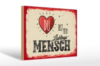 Holzschild Spruch Du bist Mein Herz Lieblingsmensch 30x20cm
