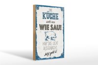 Holzschild Spruch 20x30cm Die Küche sieht aus wie Sau