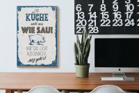 Holzschild Spruch 20x30cm Die Küche sieht aus wie Sau