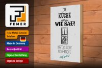 Holzschild Spruch 20x30cm Die Küche sieht aus wie Sau Lichtschalter
