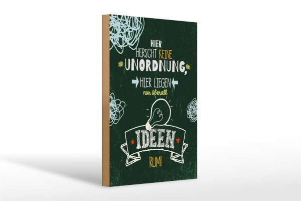 Holzschild Spruch Hier herscht keine Unordnung grün 20x30cm