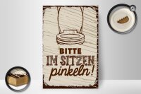 Holzschild Spruch 20x30cm Bitte im sitzen pinkeln braun