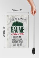 Holzschild Spruch ich Bäume ausreissen, Gras geht 20x30cm
