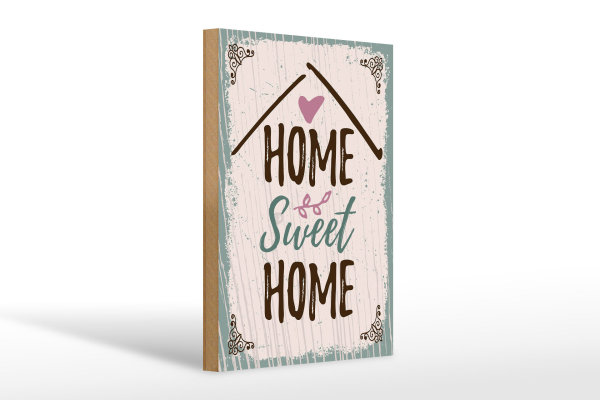 Holzschild Spruch Home sweet home 20x30cm