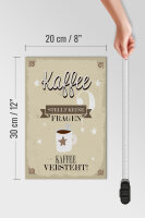 Holzschild Spruch Kaffee stellt keine Fragen 20x30cm
