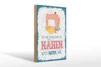 Holzschild Spruch NÄHEN habe schon genäht als 20x30cm
