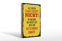 Holzschild Spruch alle sagten das geht nicht da kam 20x30cm