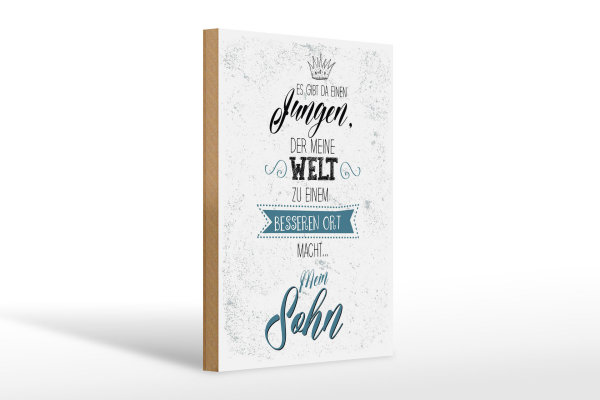 Holzschild Spruch Sohn meine Welt wird besser 20x30cm