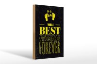 Holzschild Spruch Freunde You I best friends forever 20x30cm