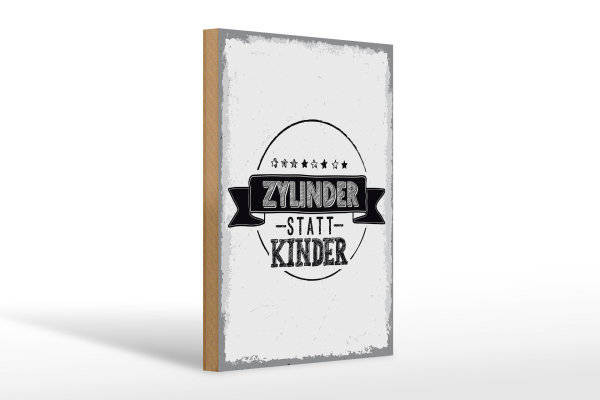 Holzschild Spruch lustig Zylinder statt Kinder 20x30cm