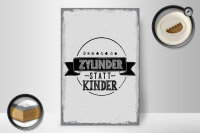 Holzschild Spruch lustig Zylinder statt Kinder 20x30cm