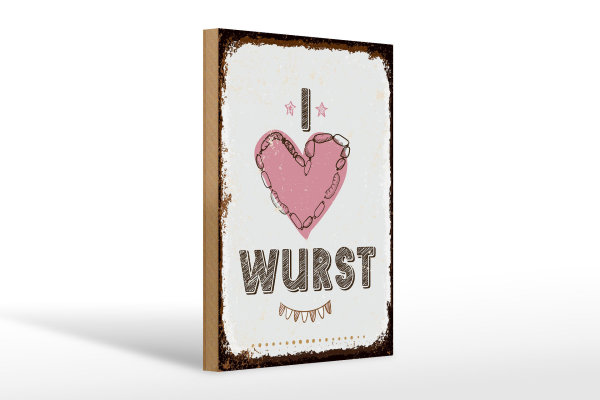 Holzschild Spruch Essen I love Wurst Herz 20x30cm Geschenk