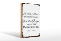 Holzschild Spruch Menschen stolpern nicht über Bergen 20x30cm