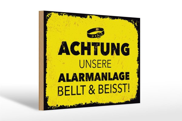 Holzschild Hund Achtung unsere Alarmanlage beißt 30x20cm