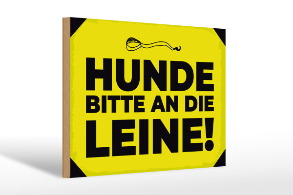 Holzschild Hundeschild Hunde bitte an die Leine 30x20cm